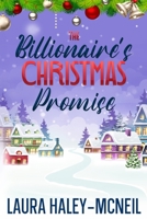 The Billionaire's Christmas Promise B09LGY97T7 Book Cover
