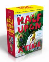 The Half Upon a Time Trilogy (Boxed Set): Half Upon a Time; Twice Upon a Time; Once Upon the End 1442499664 Book Cover
