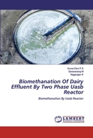 Biomethanation Of Dairy Effluent By Two Phase Uasb Reactor 6202553227 Book Cover