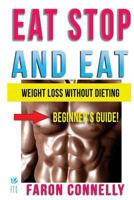 Eat Stop and Eat: Lose Weight Without Dieting 153002885X Book Cover