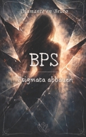 BPS: Stigmata abbauen (German Edition) B0GT4QJR66 Book Cover