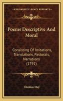 Poems Descriptive And Moral: Consisting Of Imitations, Translations, Pastorals, Narrations 1166160378 Book Cover