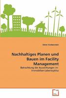 Nachhaltiges Planen und Bauen im Facility Management 363933325X Book Cover