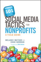 101 Social Media Tactics for Nonprofits: A Field Guide 1118106245 Book Cover