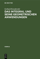 Das Integral und seine geometrischen Anwendungen 3112669215 Book Cover