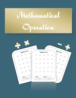 mathematical operation: mathematical operation for kids B08R74HBNP Book Cover