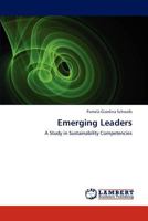 Emerging Leaders: A Study in Sustainability Competencies 3659289949 Book Cover