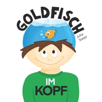 Goldfisch Im Kopf 1706233094 Book Cover