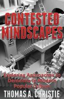 Contested Mindscapes: Exploring Approaches to Dementia in Modern Popular Culture 0995589755 Book Cover