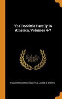 The Doolittle Family in America, Volumes 4-7 1016070802 Book Cover