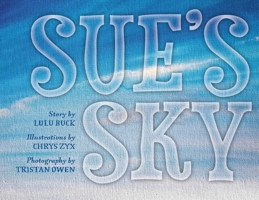Sue's Sky 1039118429 Book Cover