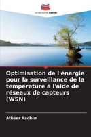 Optimisation de l'énergie pour la surveillance de la température à l'aide de réseaux de capteurs (WSN) (French Edition) 6208098661 Book Cover