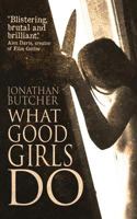 What Good Girls Do 0993592627 Book Cover