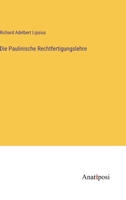 Die Paulinische Rechtfertigungslehre 3382052504 Book Cover