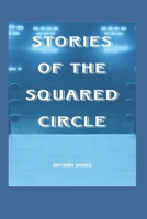 Stories of the Squared Circle B0BFTSZ8HW Book Cover