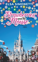 Strawberries and the Mouse 1683902157 Book Cover