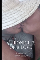 CHRONICLES of R LOVE B0F3WZ9XQW Book Cover