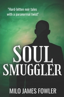 Soul Smuggler B0C2S71RDF Book Cover