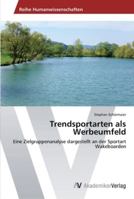 Trendsportarten als Werbeumfeld 3639441915 Book Cover