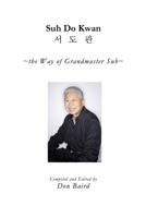 Suh Do Kwan 1304647536 Book Cover