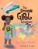 The Brownie Girl Adventures: Zola's Family Vacation 1469135809 Book Cover