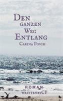 Den ganzen Weg entlang 3743162555 Book Cover