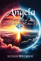 Angela: A Diamond in the Making A Leader the World Will Never Know B0DXCHLRYC Book Cover