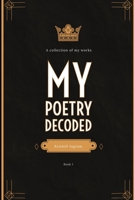 My Poetry Decoded: Book 1 B08R6PFT5B Book Cover