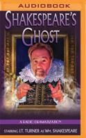 Shakespeare's Ghost: A Radio Dramatization 1455852597 Book Cover