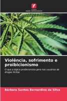 Violência, sofrimento e proibicionismo (Portuguese Edition) 6206930254 Book Cover