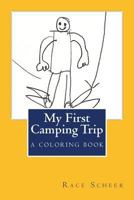 My First Camping Trip 0996501649 Book Cover
