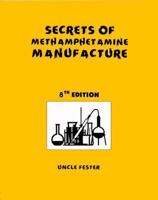 Secrets of Methamphetamine Manufacture 1559502428 Book Cover