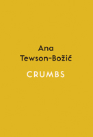 Crumbs : Spotlight: Fiction 1912408406 Book Cover