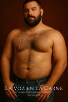 La voz en la carne: Thriller gaybear sobre deseo, control y muerte en la ciudad que nunca duerme (Spanish Edition) B0FPFCP958 Book Cover