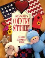 Scrap Saver's Country Stitchery 0848711785 Book Cover