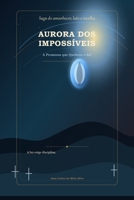 Aurora dos Impossíveis (Portuguese Edition) B0GYXPPWPF Book Cover
