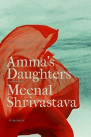 Amma's Daughters: A Memoir 177199195X Book Cover