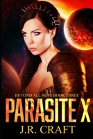 Parasite X (Beyond all hope) B0H21MP117 Book Cover
