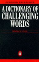 Dictionary of Challenging Words (Reference Books) 0140512225 Book Cover