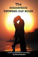 The connection Between our souls: Inspirational love poems 179065162X Book Cover