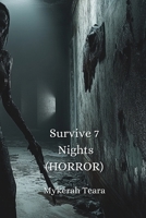 Survive 7 Nights (HORROR) B0DQ5Q2TW5 Book Cover