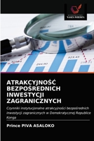 Atrakcyjno&#346;&#262; Bezpo&#346;rednich Inwestycji Zagranicznych 6203209783 Book Cover