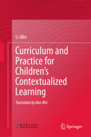 Curriculum and Practice for Children's Contextualized Learning 3662557673 Book Cover