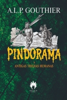Pindorama & Antigas Trilhas Humanas (Portuguese Edition) 8566010272 Book Cover