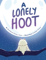 A Lonely Hoot 1777203163 Book Cover