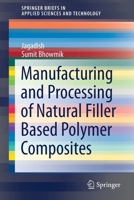 Manufacturing and Processing of Natural Filler Based Polymer Composites 3030653617 Book Cover