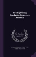 The lightning conductor discovers America 1523711485 Book Cover