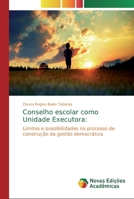Conselho escolar como Unidade Executora 6139717353 Book Cover