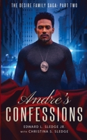 Andre's Confessions: The Desire Family Saga: Part Two 0578328976 Book Cover