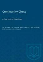 Community Chest: A Case Study in Philanthropy 1487582048 Book Cover